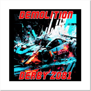 Demolition Derby 2081 Posters and Art